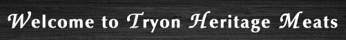 Tryon Heritage Meats - Bessemer City, NC